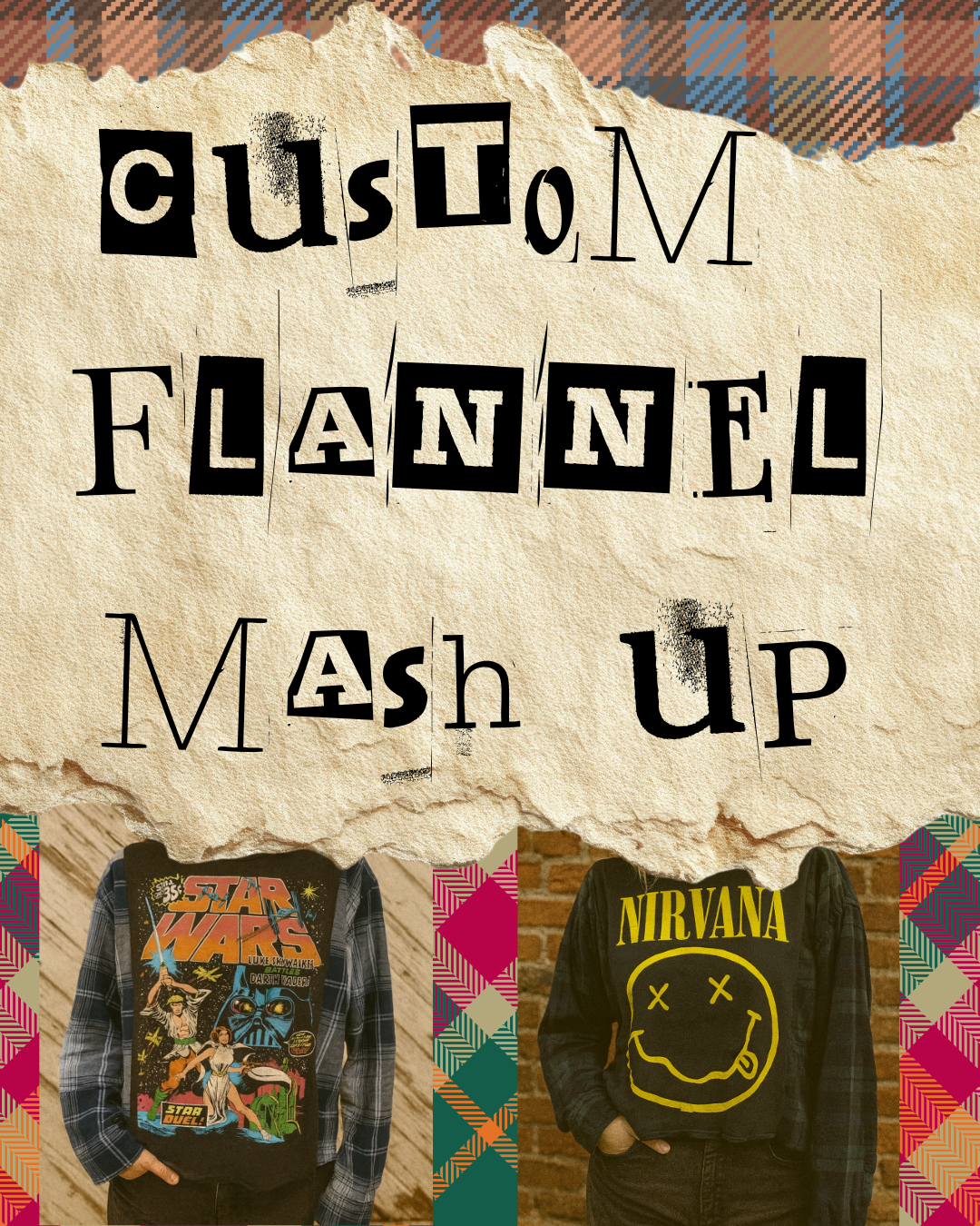* Custom Flannel Mash Up *